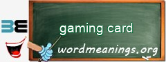 WordMeaning blackboard for gaming card
